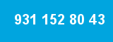 931 152 80 43
